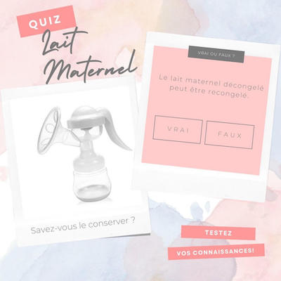 Quiz conservation du lait maternel